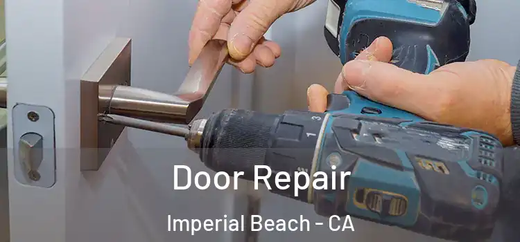 Door Repair Imperial Beach - CA