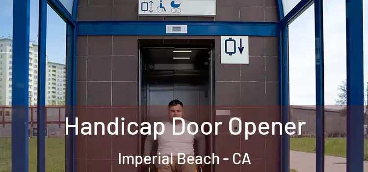 Handicap Door Opener Imperial Beach - CA