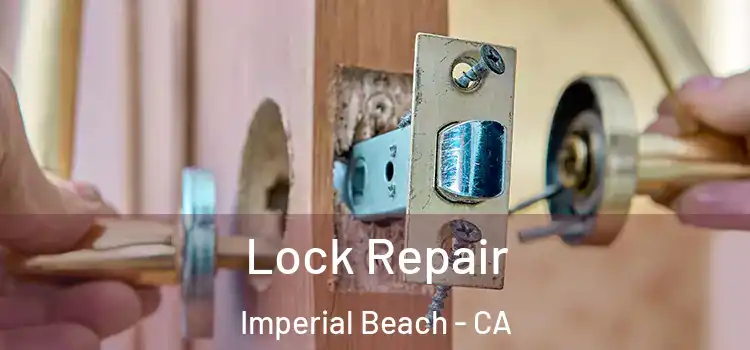 Lock Repair Imperial Beach - CA
