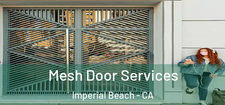 Mesh Door Services Imperial Beach - CA