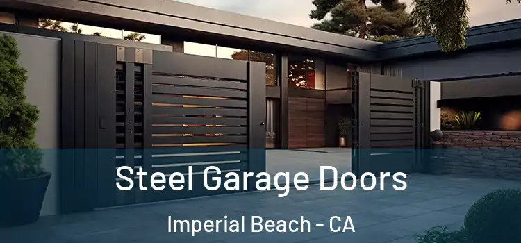 Steel Garage Doors Imperial Beach - CA